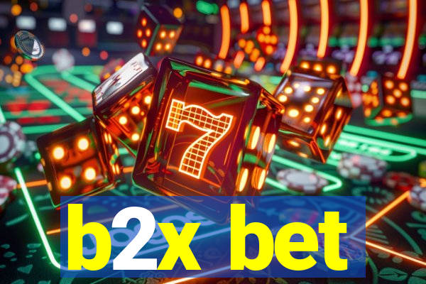 b2x bet